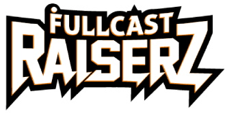 FULLCAST RAISERZ